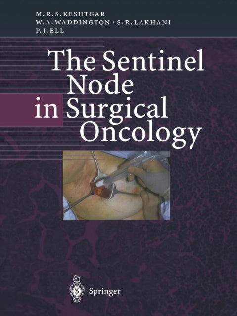 Book cover of: Sentinel Node in Surgical Oncology. By: Mohammad R.S. Keshtgar