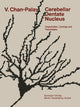 Book cover of: Cerebellar Dentate Nucleus. By: V. Chan-Palay