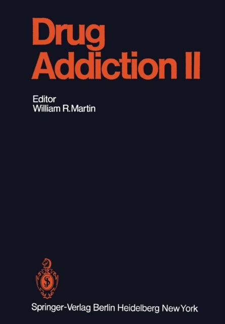 Book cover of: Drug Addiction II. By: William R. Martin