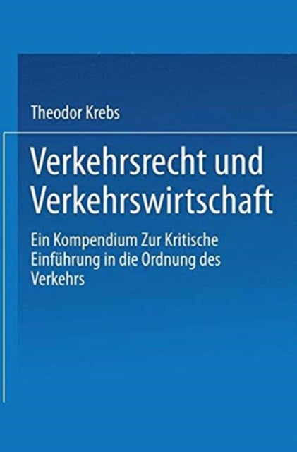 Book cover of: Verkehrsrecht und Verkehrswirtschaft. By: Theodor Krebs