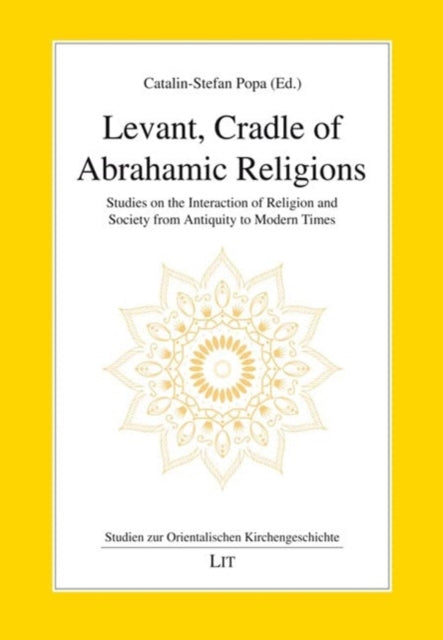 Levant, Cradle of Abrahamic Religions