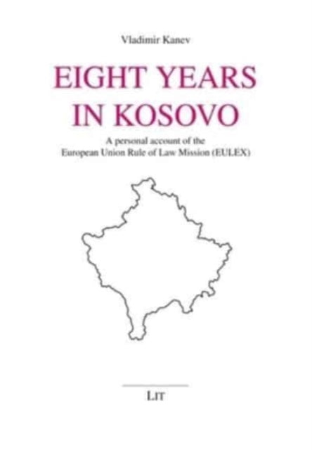 Book cover of: Eight Years in Kosovo. By: Vladimir Kanev