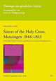 Book cover of: Sisters of the Holy Cross, Menzingen 1844-1863. By: Mary Coffey