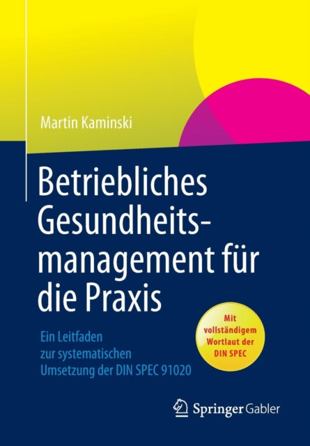 Book cover of: Betriebliches Gesundheitsmanagement fur die Praxis