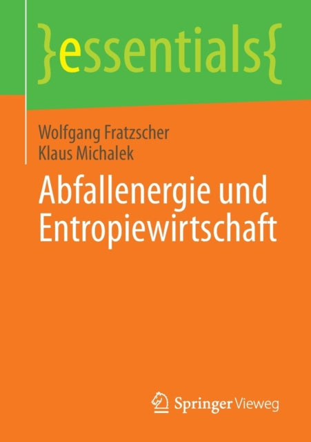 Book cover of: Abfallenergie und Entropiewirtschaft. By: Wolfgang Fratzscher