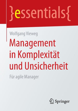 Management in Komplexitat und Unsicherheit