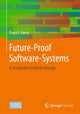 Book cover of: Future-Proof Software-Systems. By: Frank J. Furrer