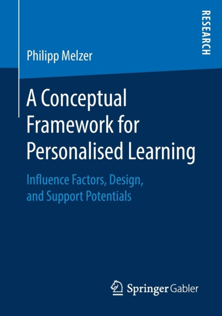 Book cover of: Conceptual Framework for Personalised Learning. By: Philipp Melzer