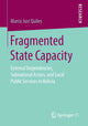 Book cover of: Fragmented State Capacity. By: Marco Just Quiles