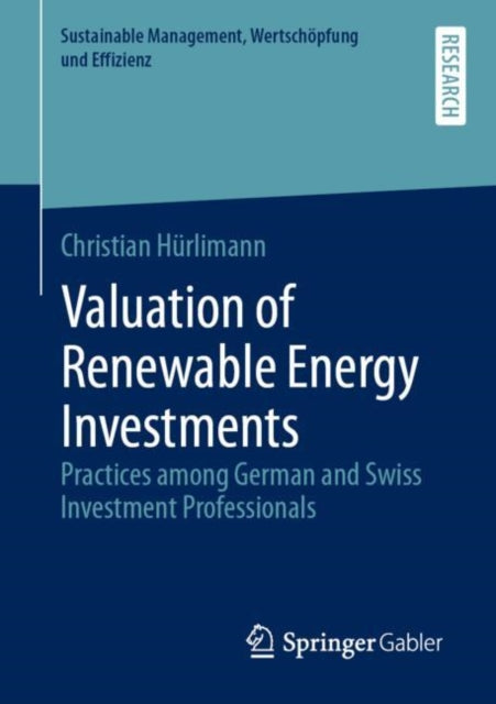Book cover of: Valuation of Renewable Energy Investments. By: Christian Hürlimann