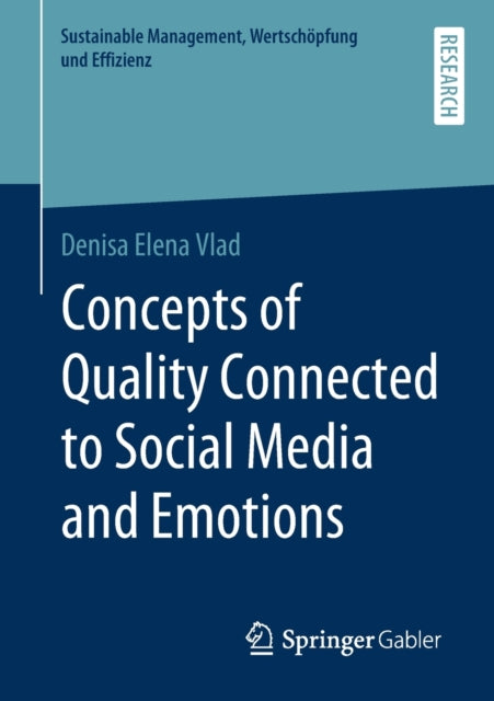 Book cover of: Concepts of Quality Connected to Social Media and Emotions. By: Denisa Elena Vlad