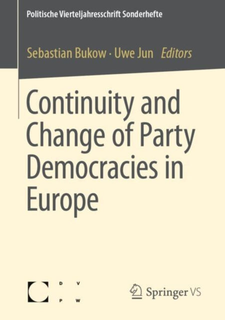 Book cover of: Continuity and Change of Party Democracies in Europe. By: Sebastian Bukow