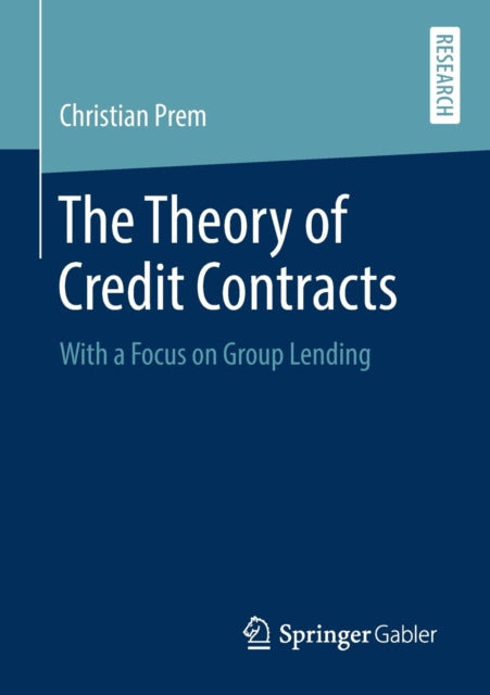 Book cover of: Theory of Credit Contracts. By: Christian Prem