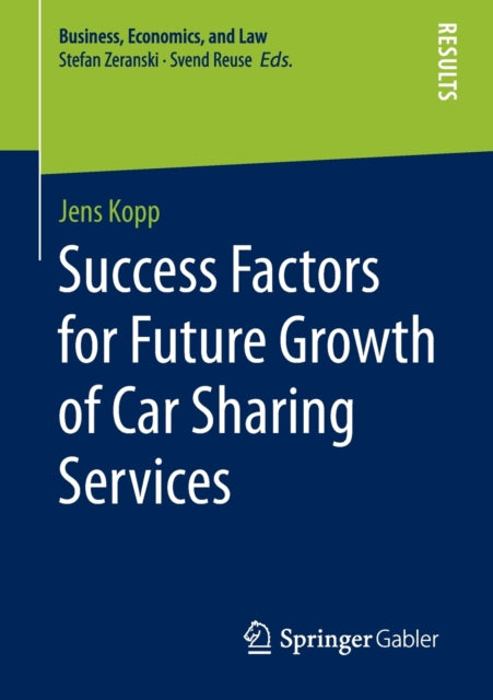 Book cover of: Success Factors for Future Growth of Car Sharing Services. By: Jens Kopp