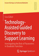 Book cover of: Technology-Assisted Guided Discovery to Support Learning. By: Lisa Göbel