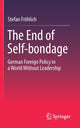 Book cover of: End of Self-bondage. By: Stefan öhlich