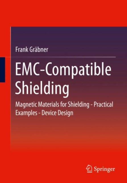 Book cover of: EMC-Compatible Shielding. By: Frank Gräbner