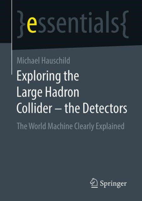 Book cover of: Exploring the Large Hadron Collider - the Detectors