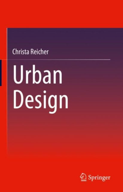 Book cover of: Urban Design. By: Christa Reicher