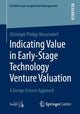 Book cover of: Indicating Value in Early-Stage Technology Venture Valuation. By: Christoph Philipp Wessendorf