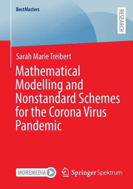 Book cover of: Mathematical Modelling and Nonstandard Schemes for the Corona Virus Pandemic. By: Sarah Marie Treibert