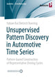 Book cover of: Unsupervised Pattern Discovery in Automotive Time Series. By: Fabian Kai-Dietrich Noering