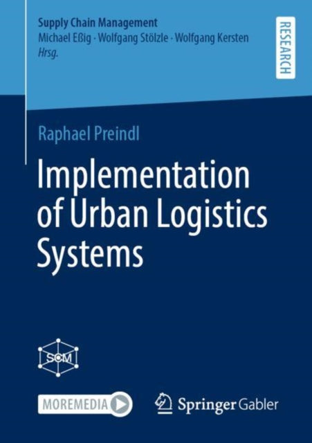 Book cover of: Implementation of Urban Logistics Systems. By: Raphael Preindl