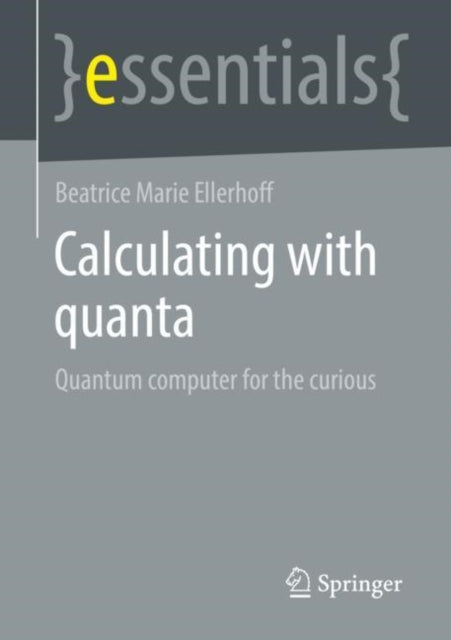 Book cover of: Calculating with quanta. By: Beatrice Marie Ellerhoff