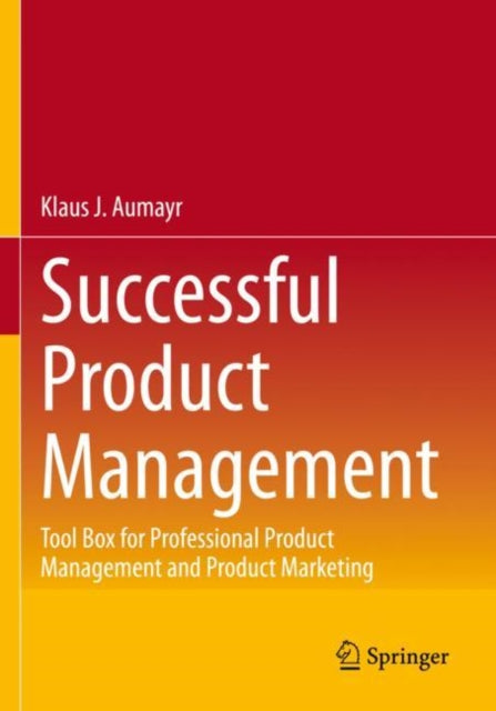 Book cover of: Successful Product Management. By: Klaus J. Aumayr