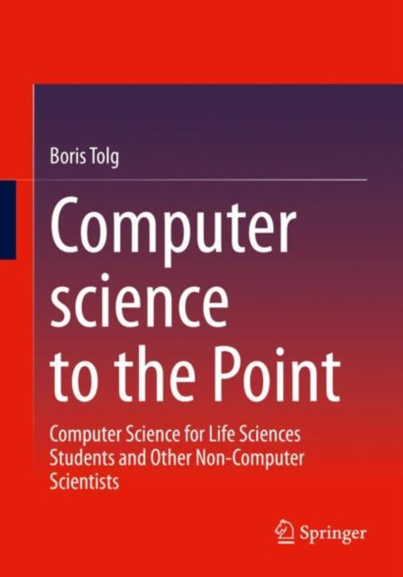 Book cover of: Computer science to the Point. By: Boris Tolg