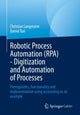 Book cover of: Robotic Process Automation (RPA) - Digitization and Automation of Processes. By: Christian Langmann