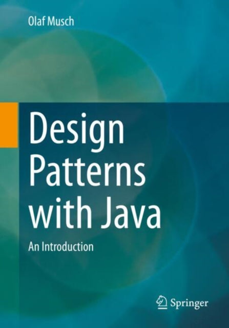 Book cover of: Design Patterns with Java. By: Olaf Musch