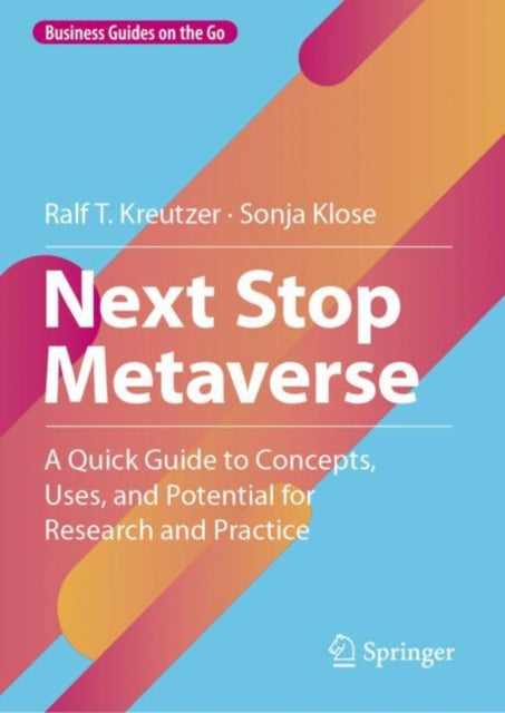 Book cover of: Next Stop Metaverse. By: Ralf T. Kreutzer