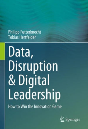 Data, Disruption & Digital Leadership