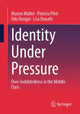Book cover of: Identity Under Pressure. By: Marion Müller