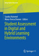 Book cover of: Student Assessment in Digital and Hybrid Learning Environments. By: Sandra Hummel