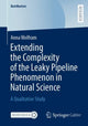 Book cover of: Extending the Complexity of the Leaky Pipeline Phenomenon in Natural Science. By: Anna Wolfram