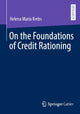 Book cover of: On the Foundations of Credit Rationing. By: Helena Maria Krebs
