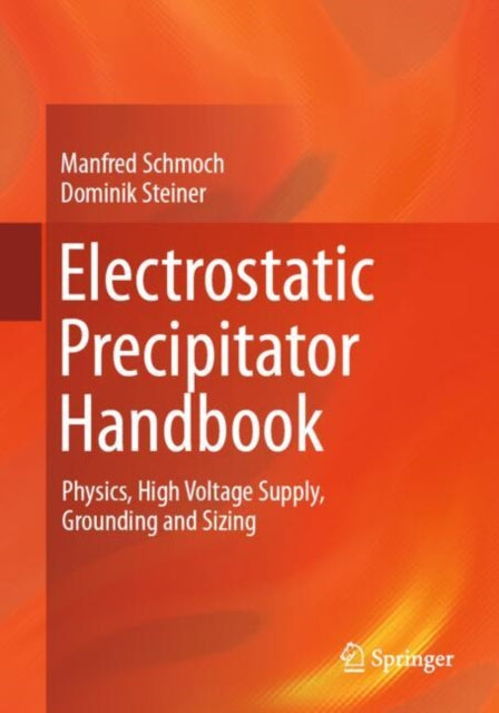 Book cover of: Electrostatic Precipitator Handbook. By: Manfred Schmoch