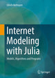 Book cover of: Internet Modeling with Julia. By: Ulrich Hofmann
