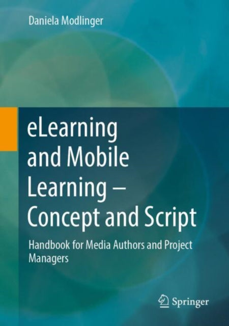 Book cover of: eLearning and Mobile Learning - Concept and Script. By: Daniela Modlinger