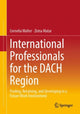 Book cover of: International Professionals for the DACH Region. By: Cornelia Walter
