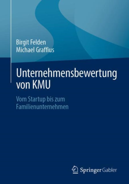 Book cover of: Unternehmensbewertung von KMU. By: Birgit Felden