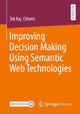 Book cover of: Improving Decision Making Using Semantic Web Technologies. By: Tek Raj Chhetri