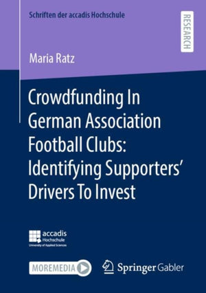 Crowdfunding In German Association Football Clubs: Identifying Supporters’ Drivers To Invest