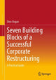 Book cover of: Seven Building Blocks of a Successful Corporate Restructuring