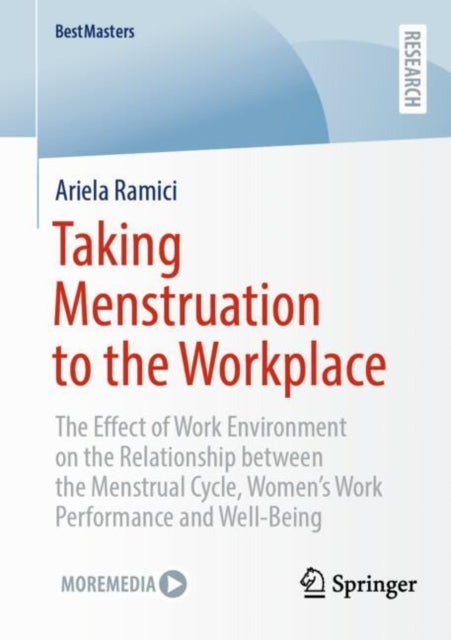Book cover of: Taking Menstruation to the Workplace. By: Ariela Ramici