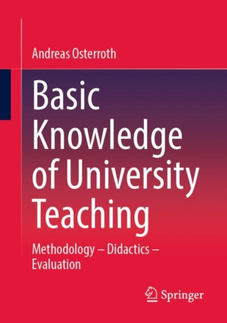 Book cover of: Basic Knowledge of University Teaching. By: Andreas Osterroth