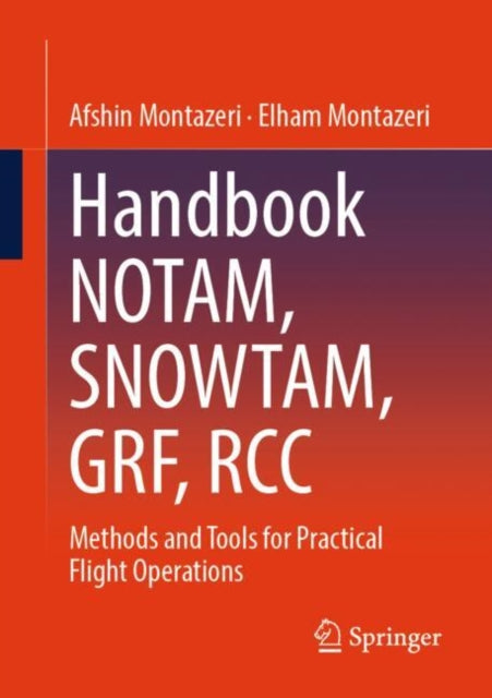 Book cover of: Handbook NOTAM, SNOWTAM, GRF, RCC. By: Elham Montazeri