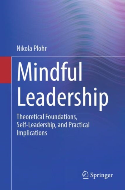 Book cover of: Mindful Leadership